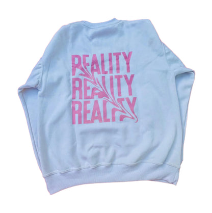 Reality Girls Sweat Shirt